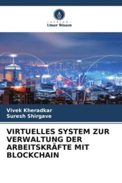 Virtuelles System Zur Verwaltung Der Arbeitskräfte Mit Blockchain