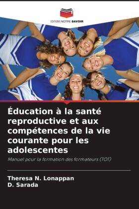 Éducation à la santé reproductive et aux compétences de la vie courante pour les adolescentes