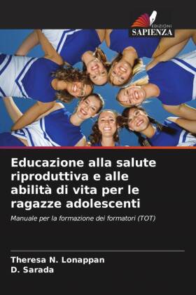 Educazione alla salute riproduttiva e alle abilità di vita per le ragazze adolescenti