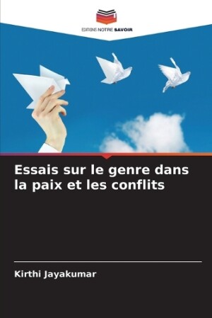 Essais sur le genre dans la paix et les conflits