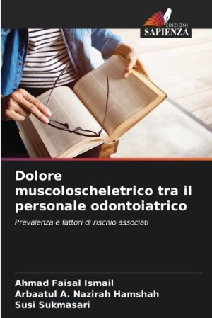 Dolore muscoloscheletrico tra il personale odontoiatrico