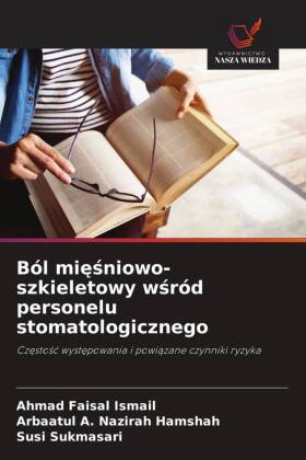 Ból miesniowo-szkieletowy wsród personelu stomatologicznego