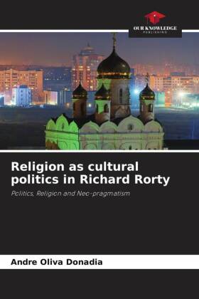 Religion as cultural politics in Richard Rorty