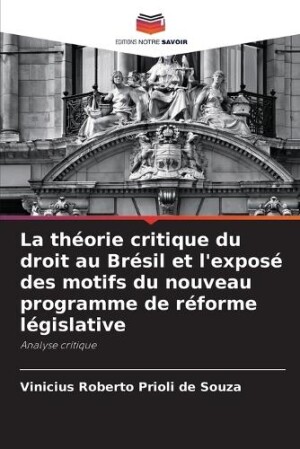 théorie critique du droit au Brésil et l'exposé des motifs du nouveau programme de réforme législative