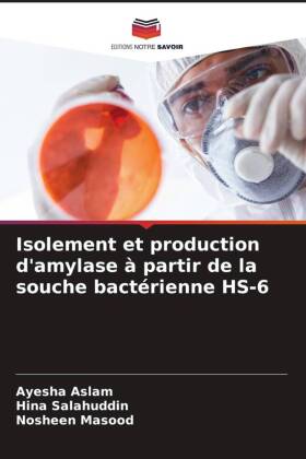 Isolement et production d'amylase à partir de la souche bactérienne HS-6