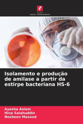 Isolamento e produção de amilase a partir da estirpe bacteriana HS-6