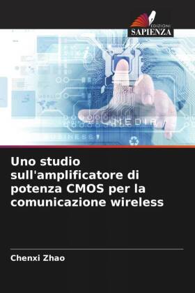 Uno studio sull'amplificatore di potenza CMOS per la comunicazione wireless