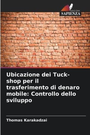 Ubicazione dei Tuck-shop per il trasferimento di denaro mobile