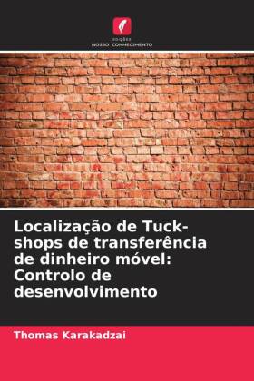 Localização de Tuck-shops de transferência de dinheiro móvel: Controlo de desenvolvimento