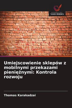 Umiejscowienie sklepów z mobilnymi przekazami pienieznymi: Kontrola rozwoju