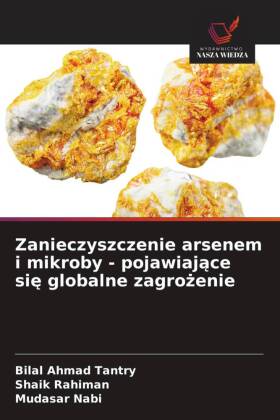 Zanieczyszczenie arsenem i mikroby - pojawiajace sie globalne zagrozenie