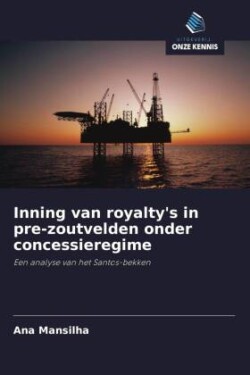 Inning van royalty's in pre-zoutvelden onder concessieregime