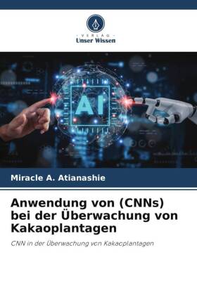 Anwendung von (CNNs) bei der Überwachung von Kakaoplantagen