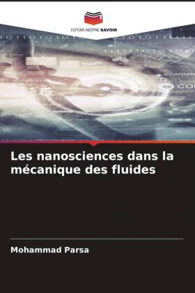 Les nanosciences dans la mécanique des fluides