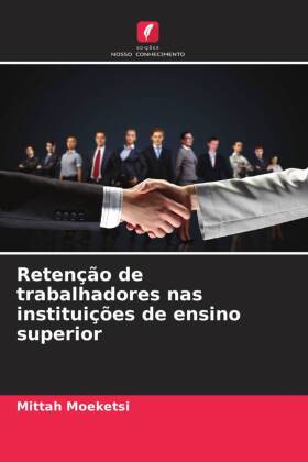 Retenção de trabalhadores nas instituições de ensino superior