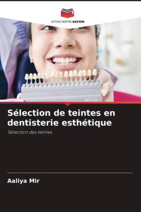 Sélection de teintes en dentisterie esthétique