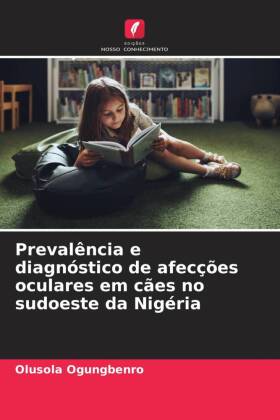 Prevalência e diagnóstico de afecções oculares em cães no sudoeste da Nigéria