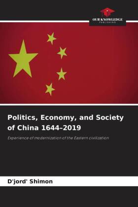 Politics, Economy, and Society of China 1644-2019