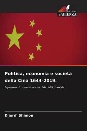 Politica, economia e società della Cina 1644-2019.