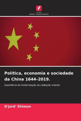 Política, economia e sociedade da China 1644-2019.