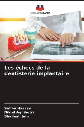 Les échecs de la dentisterie implantaire