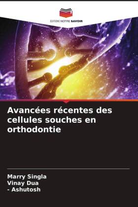 Avancées récentes des cellules souches en orthodontie