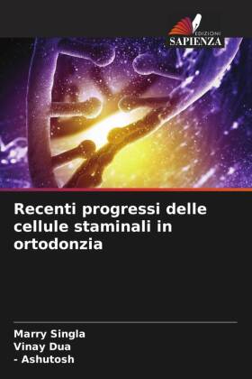 Recenti progressi delle cellule staminali in ortodonzia