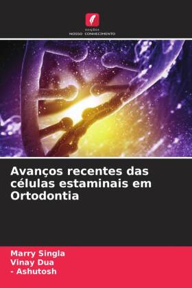 Avanços recentes das células estaminais em Ortodontia