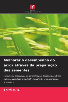 Melhorar o desempenho do arroz através da preparação das sementes