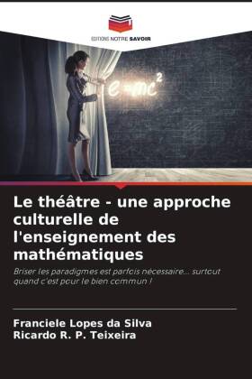 Le théâtre - une approche culturelle de l'enseignement des mathématiques