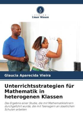 Unterrichtsstrategien für Mathematik in heterogenen Klassen