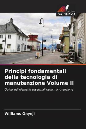 Principi fondamentali della tecnologia di manutenzione Volume II