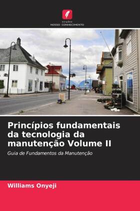 Princípios fundamentais da tecnologia da manutenção Volume II