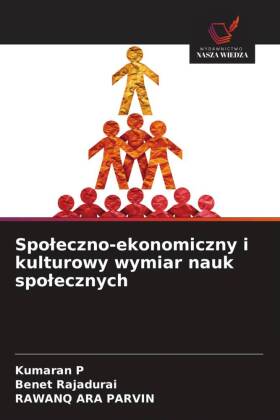 Spoleczno-ekonomiczny i kulturowy wymiar nauk spolecznych