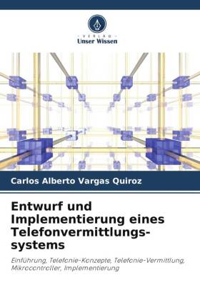 Entwurf und Implementierung eines Telefonvermittlungs-systems