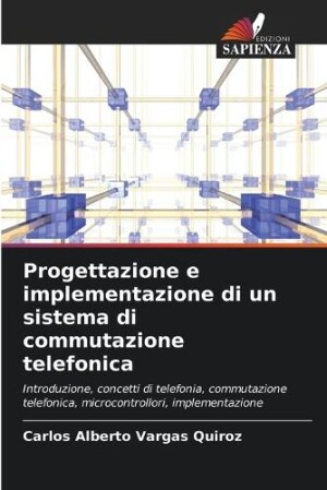 Progettazione e implementazione di un sistema di commutazione telefonica