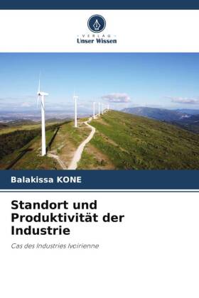 Standort und Produktivität der Industrie