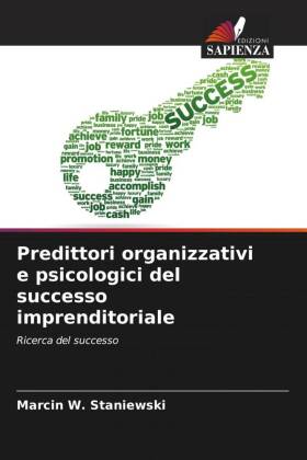 Predittori organizzativi e psicologici del successo imprenditoriale