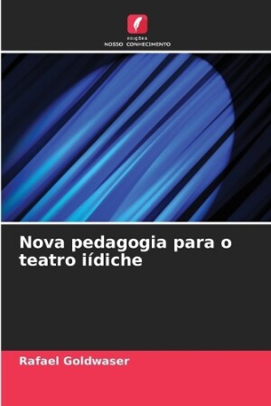 Nova pedagogia para o teatro iídiche