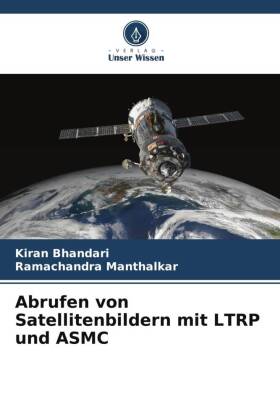 Abrufen von Satellitenbildern mit LTRP und ASMC