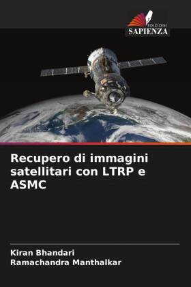 Recupero di immagini satellitari con LTRP e ASMC