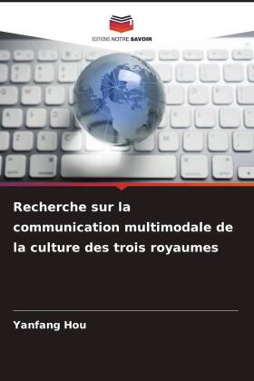 Recherche sur la communication multimodale de la culture des trois royaumes