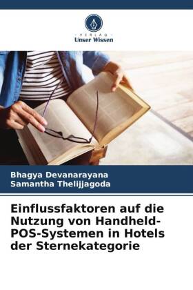 Einflussfaktoren auf die Nutzung von Handheld-POS-Systemen in Hotels der Sternekategorie