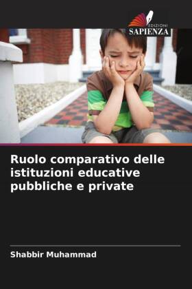 Ruolo comparativo delle istituzioni educative pubbliche e private