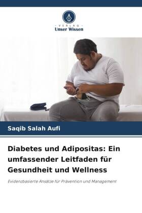 Diabetes und Adipositas: Ein umfassender Leitfaden für Gesundheit und Wellness