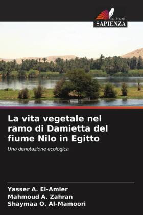 La vita vegetale nel ramo di Damietta del fiume Nilo in Egitto