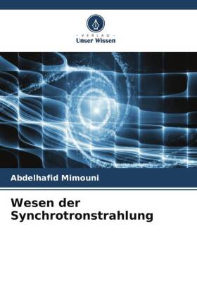 Wesen der Synchrotronstrahlung