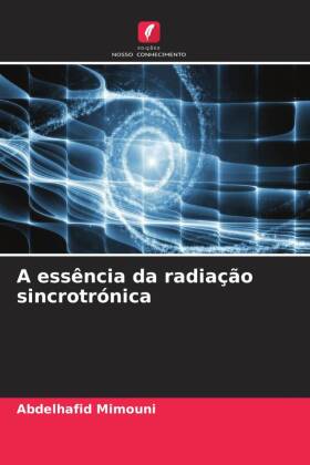 A essência da radiação sincrotrónica