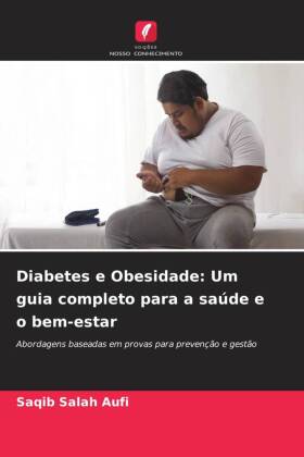 Diabetes e Obesidade: Um guia completo para a saúde e o bem-estar