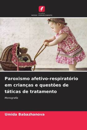 Paroxismo afetivo-respiratório em crianças e questões de táticas de tratamento